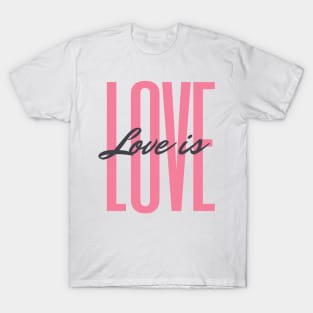 Love is love - White T-Shirt